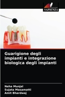 Guarigione degli impianti e integrazione biologica degli impianti 620331806X Book Cover