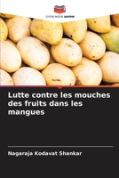Lutte contre les mouches des fruits dans les mangues (French Edition) 6208894476 Book Cover