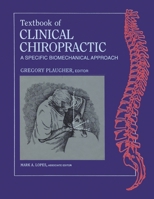 Textbook of Clinical Chiropractic: A Specific Biomechanical Approach 1622490509 Book Cover