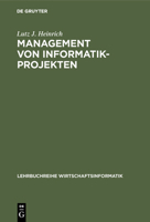 Management von Informatik-Projekten 3486240463 Book Cover