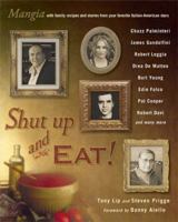 Shut Up and Eat! 042520555X Book Cover