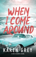 When I Come Around: a retro romantic comedy (Carolina Classics) 1959690116 Book Cover