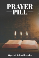Prayer Pill B08Z2NTW27 Book Cover