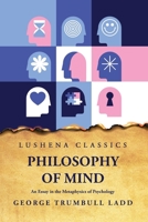 Philosophy of Mind An Essay in the Metaphysics of Psychology B0C8C2V8N2 Book Cover