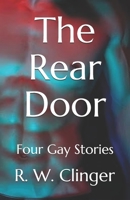 The Rear Door: Four Gay Stories B09C3RVVJ2 Book Cover