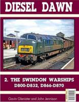 Diesel Dawn Part 2: Swindon Warships 1911639641 Book Cover