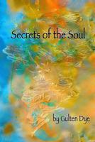 Secrets of the Soul 0983829055 Book Cover