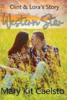 Western Star: Lora & Clint's Story B08YQJCWCY Book Cover
