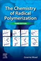 The Chemistry of Radical Polymerization 0443334374 Book Cover