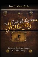 The Spiritual Legacy Journey 193598683X Book Cover