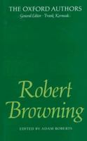 Robert Browning 0192823728 Book Cover