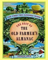 Best of the Old Farmer's Almanac: The First 200 Years 0679737847 Book Cover