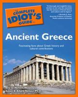 The Complete Idiot's Guide to Ancient Greece 1592572731 Book Cover