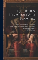 Quinctius Heymeran Von Flaming. 1020154128 Book Cover