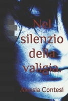Nel silenzio della valigia. (Italian Edition) B0FJ2HWQYL Book Cover