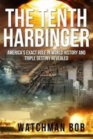 The Tenth Harbinger: Updated 2018 1983532533 Book Cover