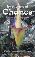 Intrusions of Chance: Autobiography of K.O. Harrop from Penury to PhD 1524615714 Book Cover