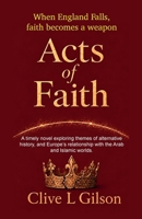Acts Of Faith 1915081289 Book Cover