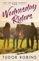 Wednesday Riders 0993683738 Book Cover
