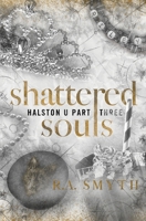 Shattered Souls: Halston U part 3 1915456231 Book Cover