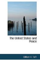 The United States and Peace 1289341699 Book Cover