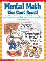 Mental Math Kids Can't Resist! (Grades 2-4) 0439186056 Book Cover