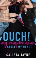 Ouch! My Vampire Doms Stole My Heart B0CSDMS8XH Book Cover