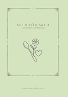 Sked för sked: Långsamt är också framåt (Swedish Edition) 9180971806 Book Cover
