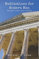 Meditations for Modern Man: Wisdom from your Father B09BSXYLXC Book Cover