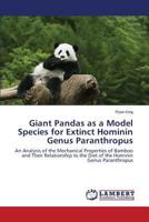 Giant Pandas as a Model Species for Extinct Hominin Genus Paranthropus 3659614750 Book Cover