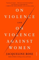 On Violence and On Violence Against Women 1250849373 Book Cover