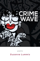 Crime Wave: Poems B0FPZQ4LCX Book Cover