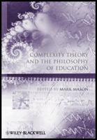 Complexity Theory and the Philosophy of Education 1405180420 Book Cover