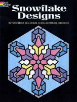 Snowflake Designs Stained Glass Coloring Book 0486457699 Book Cover
