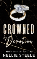 Crowned by Devotion (Hearts and Heirs) B0GDGQW2R2 Book Cover