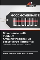 Governance nella Pubblica Amministrazione: un passo verso l'integrità! (Italian Edition) 620576170X Book Cover