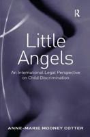 Little Angels: An International Legal Perspective on Child Discrimination 1138279420 Book Cover
