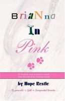 Brianna In Pink 0595474012 Book Cover