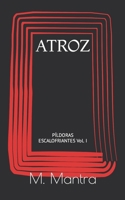 Atroz: P�ldoras escalofriantes Vol. I B09HFXWHWP Book Cover