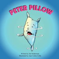 Peter Pillow 1622493842 Book Cover