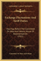 Exchange Fluctuations and Tariff Duties 1436841275 Book Cover