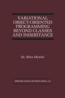 Variational Object-Oriented Programming Beyond Classes and Inheritance 0792383133 Book Cover