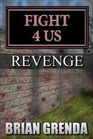 FIGHT 4 US: REVENGE B095GP97M7 Book Cover