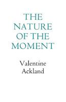 Nature of the Moment (New Directions Book) 0811205177 Book Cover
