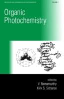 Organic Photochemistry (Molecular and Supramolecular Photochemistry , Vol 1) 0824700120 Book Cover