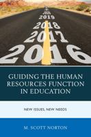 Guiding the Human Resources Function in Education: New Issues, New Needs 1475829787 Book Cover