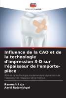 Influence de la CAO et de la technologie d'impression 3-D sur l'épaisseur de l'emporte-pièce 6205711907 Book Cover