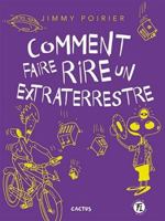 Cactus 12 : Comment faire rire un extraterrestre 2895917507 Book Cover