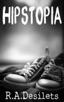 Hipstopia 1490583319 Book Cover