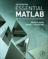Essential MATLAB for Engineers and Scientists, Third Edition 0123748836 Book Cover